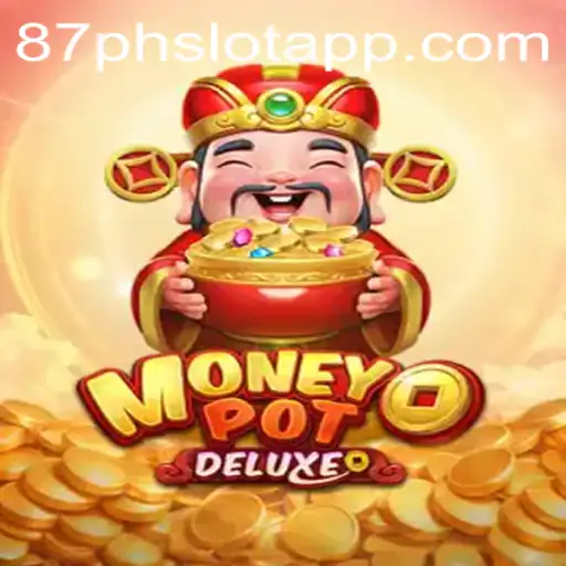 Discover the Exciting World of MoneyPotDELUXE and 87PH.COM