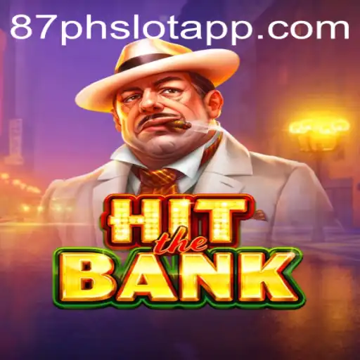 HitTheBank: The Thrilling New Game by 87PH.COM