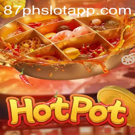 Hotpot: Unraveling the Intricacies of a Thrilling Game Linked to 87PH.COM
